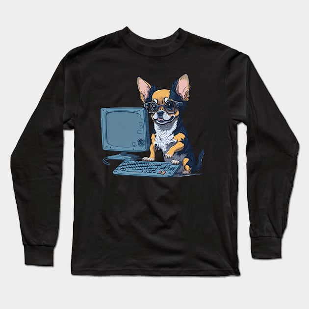 A cute Chihuahua dog is working on computer Long Sleeve T-Shirt by LibertyofDesign